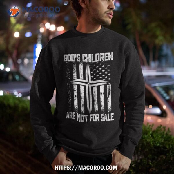 God’s Children Are Not For Sale Cross Christian Funny Quote Shirt