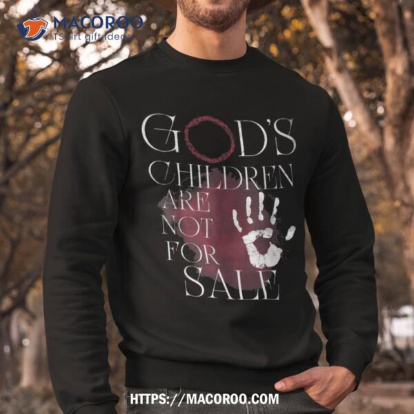 God’s Children Are Not For Sale For Children, Family Shirt