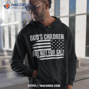 god s children are not for sale funny american flag shirt hoodie 1