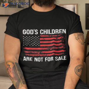god s children are not for sale funny quote shirt tshirt 2