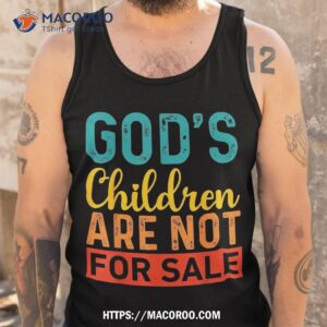 god s children are not for sale funny quotes shirt tank top