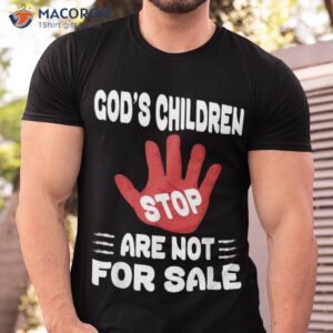 god s children are not for sale funny quotes shirt tshirt