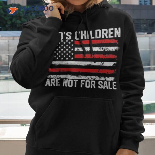 God’s Children Are Not For Sale Funny Shirt