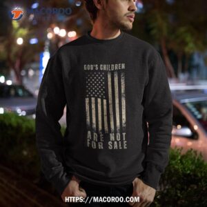 god s children are not for sale funny usa flag american shirt sweatshirt