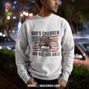 god s children are not for sale messy bun usa flag funny shirt sweatshirt