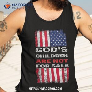 god s children are not for sale political bible christian shirt tank top 3