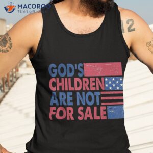 god s children are not for sale retro trendy quotes shirt tank top 3