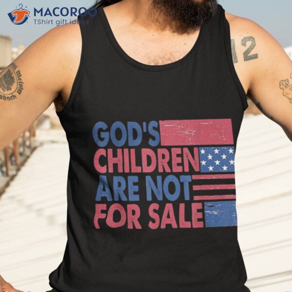 God’s Children Are Not For Sale, Retro Trendy Quotes Shirt