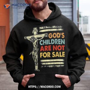 god s children are not for sale retro vintage shirt hoodie