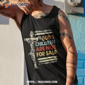 god s children are not for sale retro vintage shirt tank top 1