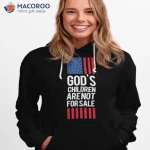 god s children are not for sale shirt hoodie 1