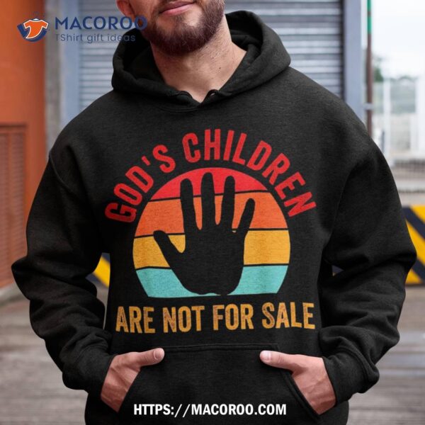 God’s Children Are Not For Sale Shirt