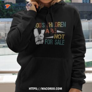 God’s Children Are Not For Sale Shirt