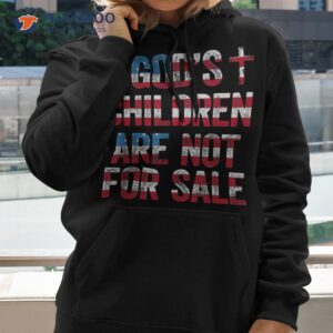 god s children are not for sale shirt hoodie 2 3