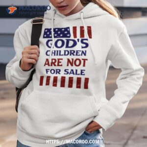God’s Children Are Not For Sale Shirt