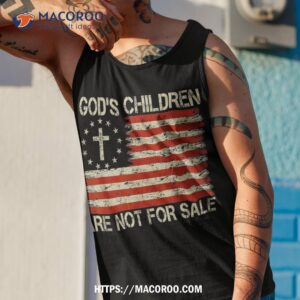 god s children are not for sale shirt tank top 1 4