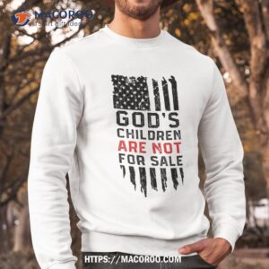 god s children are not for sale us american flag shirt sweatshirt