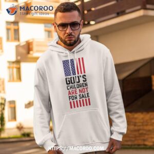 god s children are not for sale us flag christian shirt hoodie 2