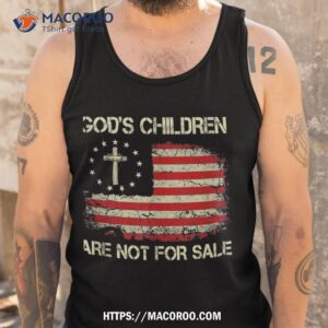 god s children are not for sale us flag christian shirt tank top 1