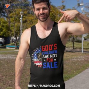 god s children are not for sale us flag christian shirt tank top 2