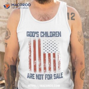 god s children are not for sale us flag christian shirt tank top