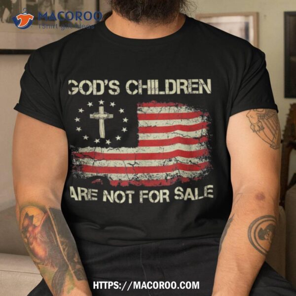 God’s Children Are Not For Sale Us Flag Christian Shirt