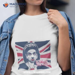 God Save The Queen Mr Bean Shirt