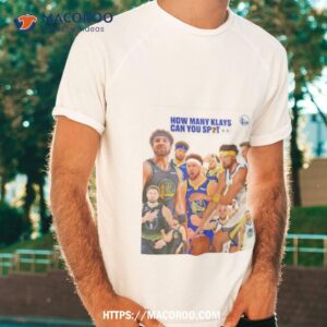 Golden State Warriors How Many Klays Can You Sposhirt