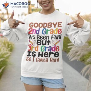 goodbye 2nd grade hello 3rd back to school outfit shirt sweatshirt 1