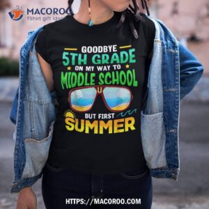 Goodbye 5th Grade Graduation To 6th Grade Hello Summer Kids Shirt