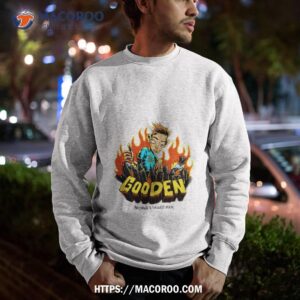 gooden world s tallest man shirt sweatshirt