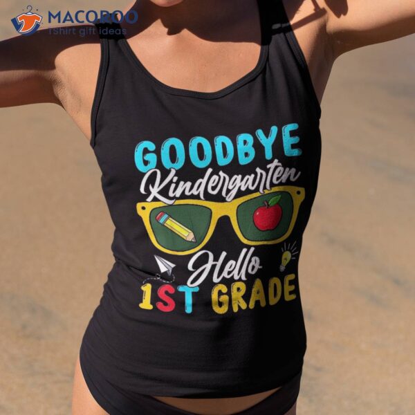 Graduate Goodbye Kindergarten Hello 1st Grade Back To School Shirt