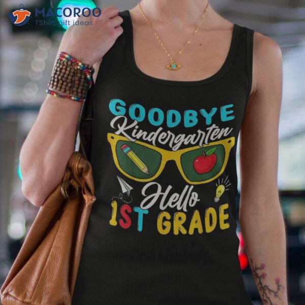 Graduate Goodbye Kindergarten Hello 1st Grade Back To School Shirt