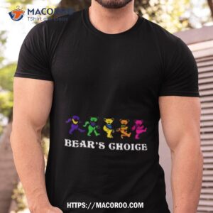 grateful dead bear s choice 2023 shirt tshirt