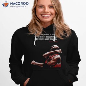 Greatest Quote Of All Time Michael Jordan Shirt