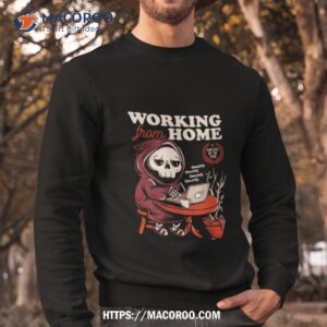 grim reaper working from home shirt sweatshirt