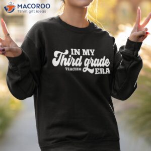 groovy back to school in my third grade teacher era student shirt sweatshirt 2