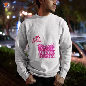 Groovy Come On Barbie Lets Go Party 72123 Shirt 2 groovy come on barbie lets go party 72123 shirt sweatshirt