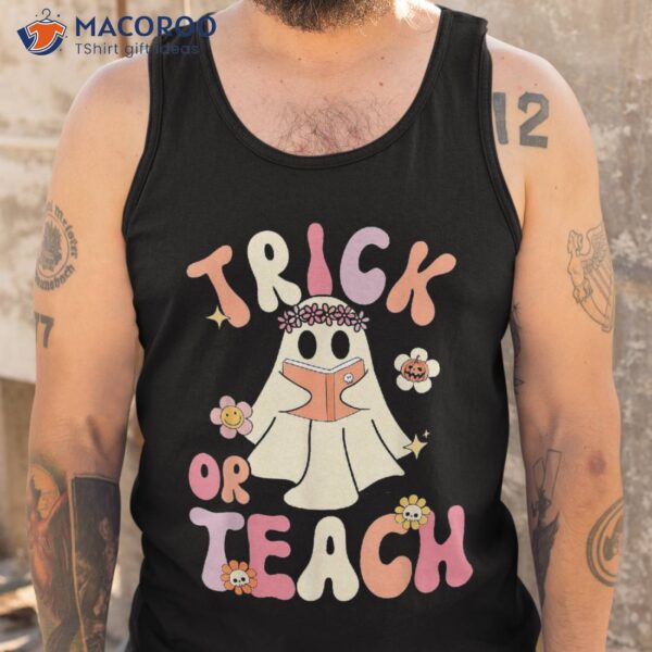 Groovy Halloween Trick Or Teach Retro Floral Ghost Teacher Shirt