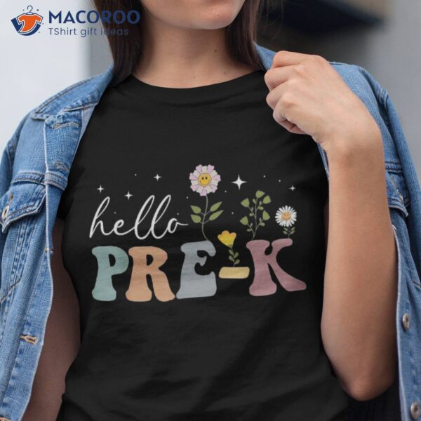 Groovy Hello Pre-k Teacher Back To School Floral Shirt