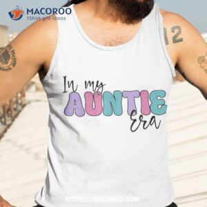 groovy retro in my aunt era funny cute aunt antie shirt tank top 3