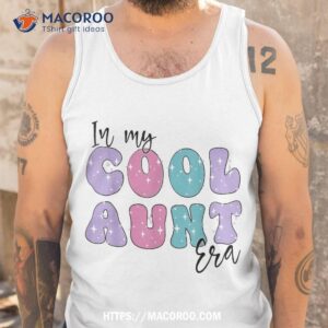 groovy retro in my cool aunt era cute funny aunt antie shirt tank top