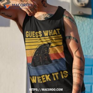 guess what week it is funny shark vintage kids shirt tank top 1 1