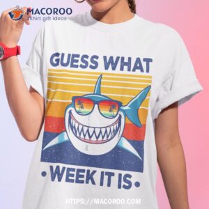 guess what week it is funny shark vintage kids shirt tshirt 1