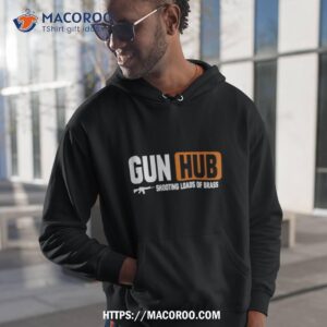 gun hub shooting loads of brass shirt hoodie 1