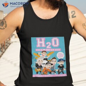 h2o pma in the uk tour 2023 shirt tank top 3
