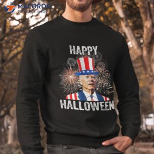 halloween funny happy 4th of july anti joe biden shirt sweatshirt