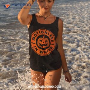 halloween pumpkin scary funny motionlesses in white shirt tank top 3