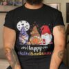 Halloween Thanksgiving Christmas Happy Hallothanksmas Gnomes Shirt