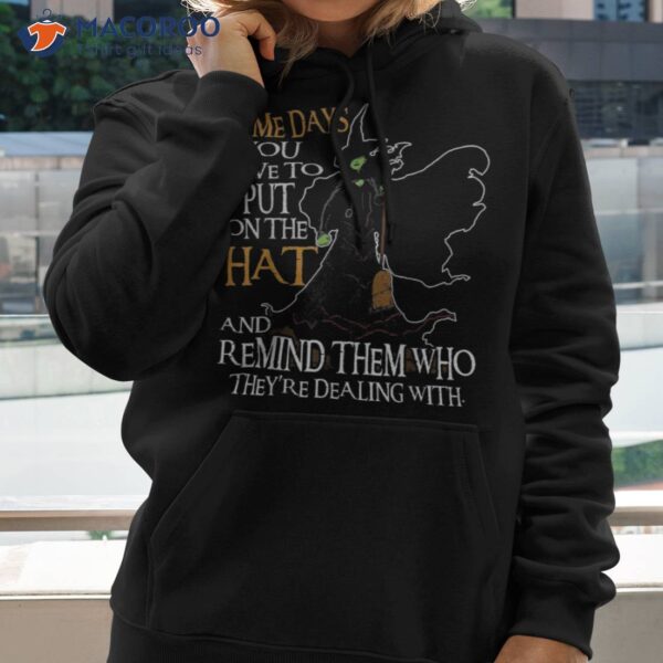 Halloween Witch Shirt – Some Day You Have To Put On The Hat